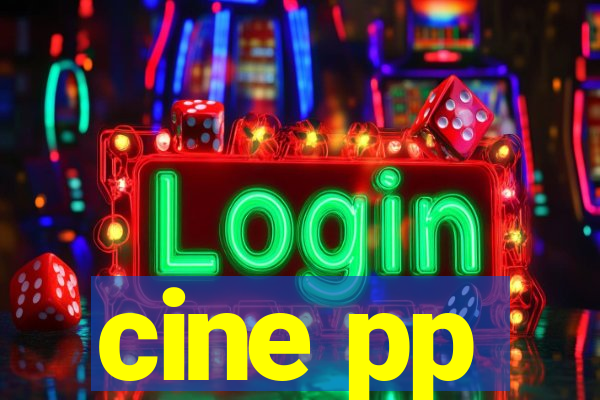 cine pp